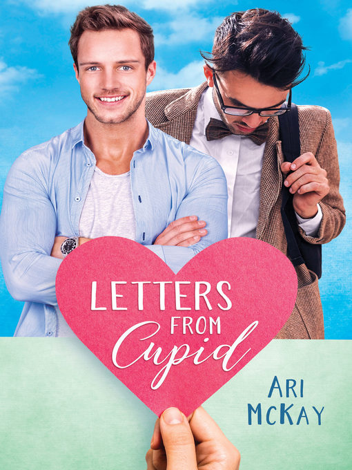 Title details for Letters from Cupid by Ari McKay - Available